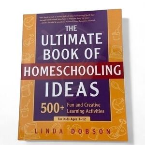 Paperback Book The Ultimate Book of Homeschooling Ideas L Dobson